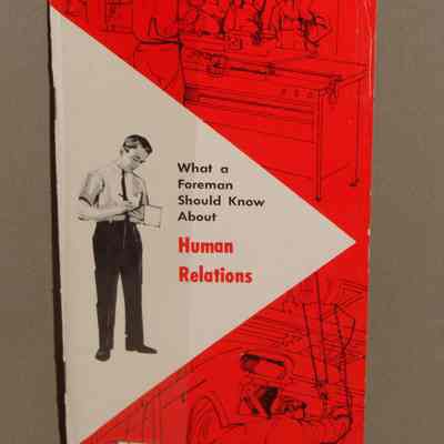 What a foreman should know about : Human Relations / By Minaker, F.C..