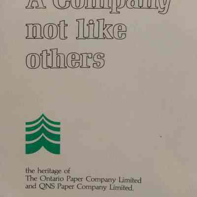 A company not like others : The heritage of the Ontario Paper Company Limited and QNS Paper Company Limited.