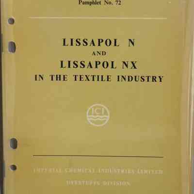 Lissapol N and lissapol NX in the textile industry. Pamphlet, No. 72.