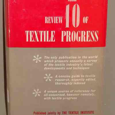 Review of textile progress : A survey of world literature.