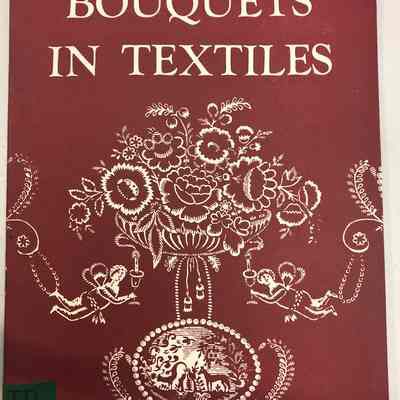 "Bouquets in Textiles"
