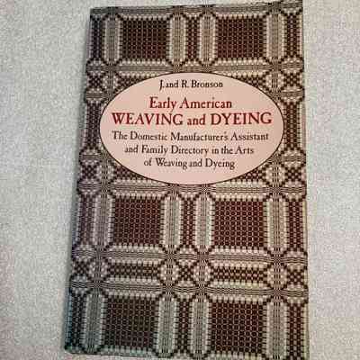 Early American Weaving and Dyeing
