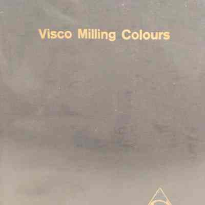 Visco milling colours.