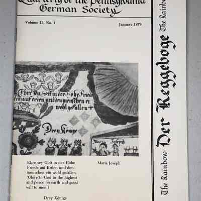 "Der Reggeboge (The Rainbow): Quarterly of the Pennsylvania German Society" 1979, Vol.13, No.1