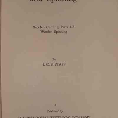 Woolen carding and spinning : Woolen carding, parts 1-3 woolen spinning / By I.C.S. Staff.