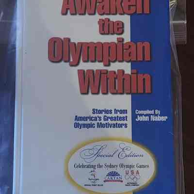 Awaken the Olympian Within By John Naber
