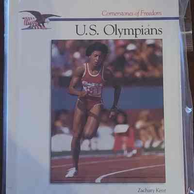 Cornerstones of Freedom US Olympians By Zachary Kent