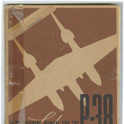 P-38 : Pilot Training Manual for the Lightning