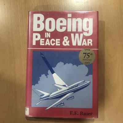 Boeing In Peace & War