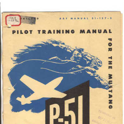 P-51 D/K: Pilot Training Manual for the Mustang