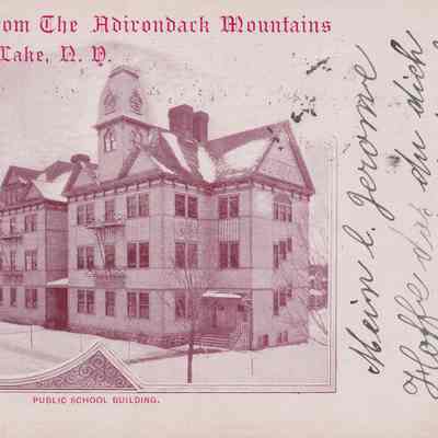 Greetings from The Adirondack Mountains. Saranac Lake, N.Y. Public School Building.