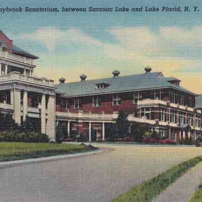 Raybrook Sanatorium, between Saranac Lake and Lake Placid, N.Y.