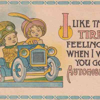 I Like That Tired Feeling When I With You Go Automobiling