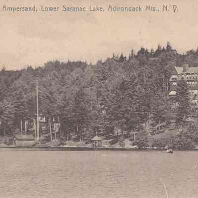 Hotel Ampersand, Lower Saranac Lake, Adirondack Mts., N. Y.