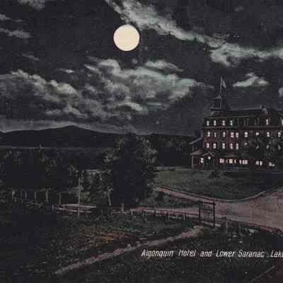 Algonquin Hotel and Lower Saranac Lake, N. Y.