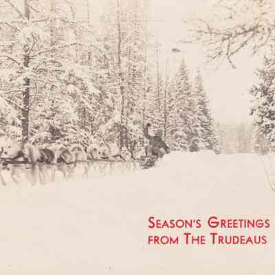 Season's Greetings from the Trudeaus
