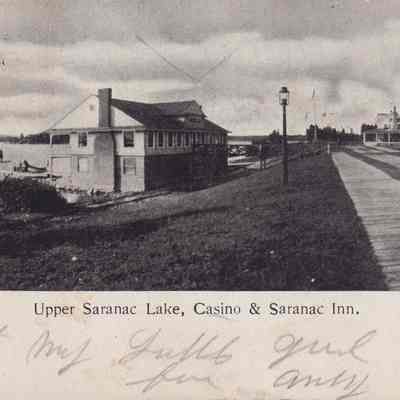 Upper Saranac Lake, Casino & Saranac Inn