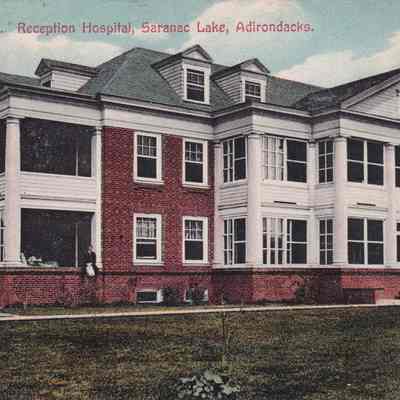 Reception Hospital, Saranac Lake, Adirondacks.