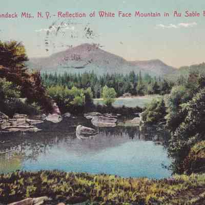Adirondack Mts., N. Y. - Reflection of White Face Mountain in Au Sable River.