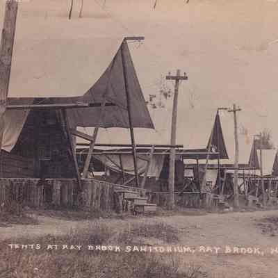 Tents at Ray Brook Sanitorium, Ray Brook, N.Y.