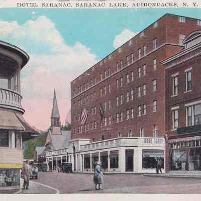 Hotel Saranac, Saranac Lake, Adirondacks, N.Y.