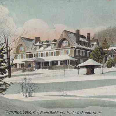 Saranac Lake, N.Y., Main Buildings, Trudeau Sanitarium