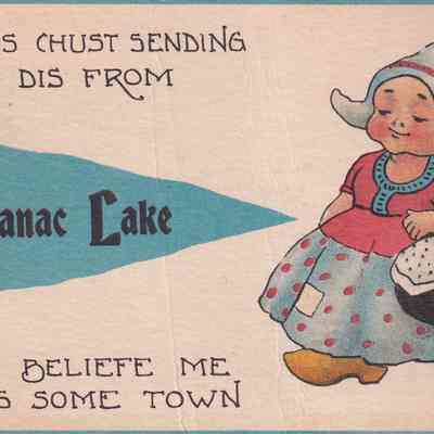 I iss chust sending you dis from Saranac Lake, undt beliefe me it iss some town.