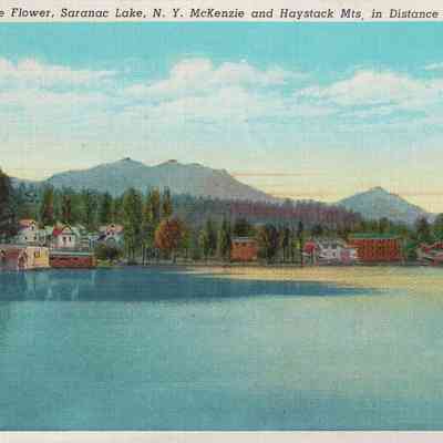 Lake Flower, Saranac Lake, N. Y. McKenzie and Haystack Mts. in Distance