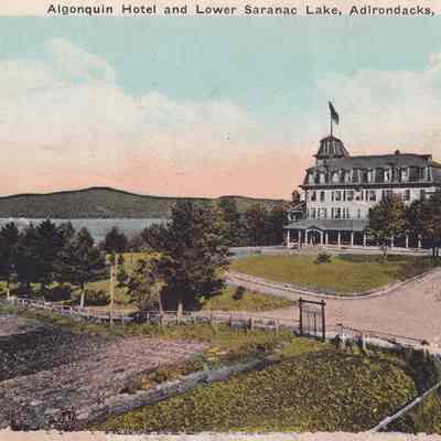 Algonquin Hotel and Lower Saranac Lake, Adirondacks, N. Y.
