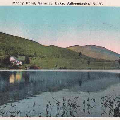Moody Pond, Saranac Lake, Adirondacks, N.Y.