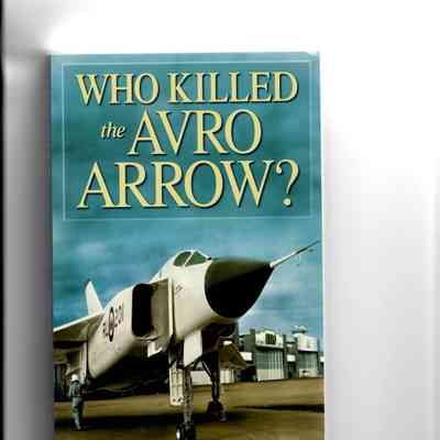 Who Killed the Avro Arrow