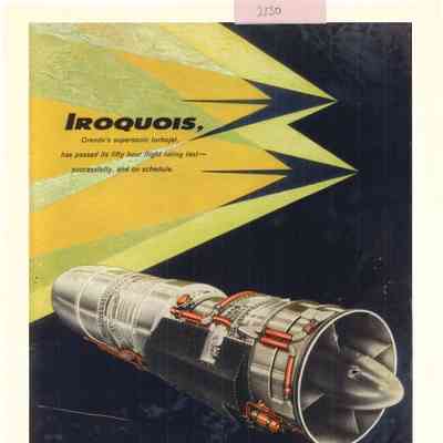 Iroquois, Orenda's supersonic turbojet, has passed its fify hour flight rating test - successfully, and on schedule