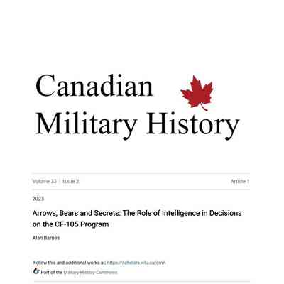 Arrow, Bears and Secrets: The Role of Intelligence in Decisions on the CF-105 Program