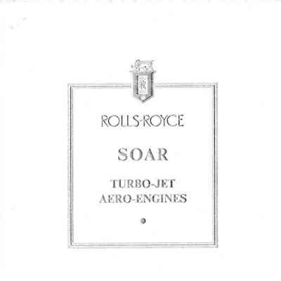 Rolls Royce SOAR Turbo-Jet Aero-Engines