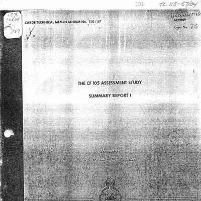 The CF-105 Assessment Study Summary Report 1