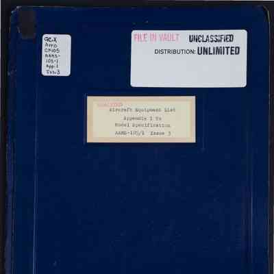 Appendix I to "Model specification for supersonic all-weather interceptor aircraft type CF-105". Issue 3|Aircraft equipment list: appendix I to model specification: AAMS-105/1. Issue 3