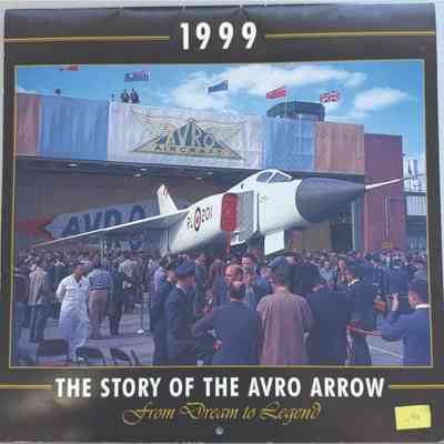 1999 The story of the Avro Arrow from Dream to Legend
