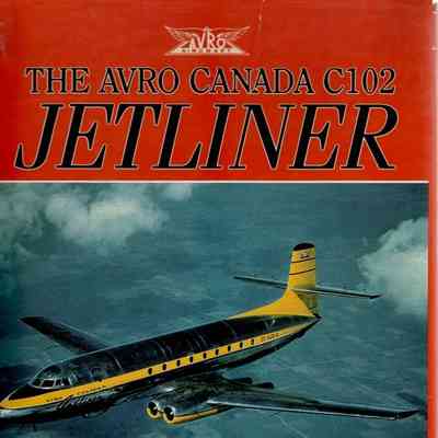 The Avro Canada C-102 Jetliner