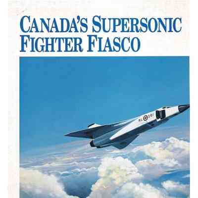 Canada's Supersonic Fighter Fiasco