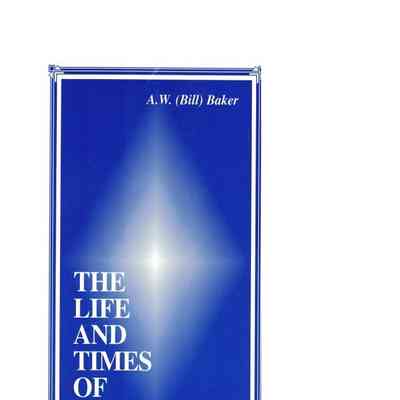 The life and Times of Bill Baker