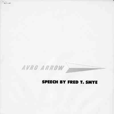 Avro Arrow - Speech by Fred T. Smye