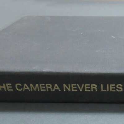 The Camera Never Lies