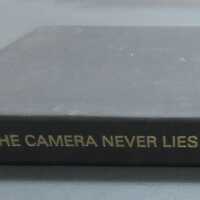 The Camera Never Lies