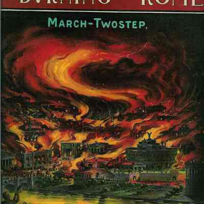 THE BURNING OF ROME, MARCH TWO STEP