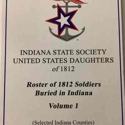 Roster of 1812 Soldiers Buried in Indiana