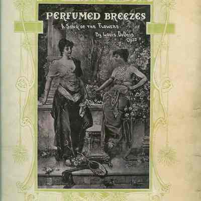 PERFUMED BREEZES, A Song of the Flowers