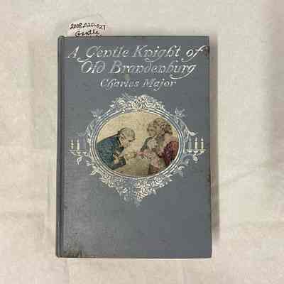 A Gentle Knight of Old Brandenburg