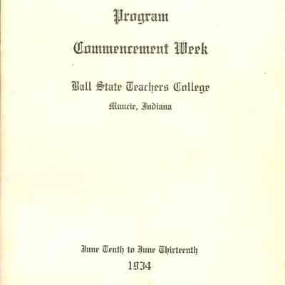 Program/Commencement Week/Ball State Teachers College/Muncie, Indiana/June Tenth to June Thirteenth/1934
