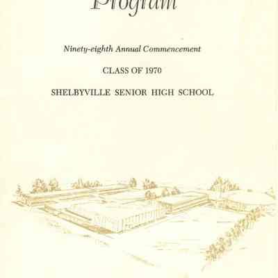 Graduation Program/Ninety-eighth Annual Commencement/CLASS OF 1970/SHELBYVILLE SENIOR HIGH SCHOOL