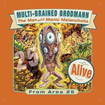 Multi-Brained Brodmann, The Man with Manic Melancholia